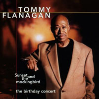 Tommy Flanagan Trio - Sunset And The Mockingbird
