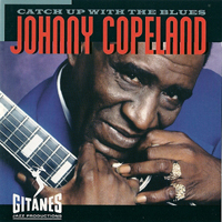 Copeland, Johnny - Catch Up With The Blues