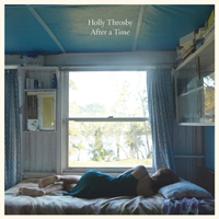 Throsby, Holly - After A Time