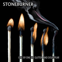 Stoneburner (USA, MD) - One By One We Glitter And Disappear