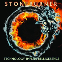 Stoneburner (USA, MD) - Technology Implies Belligerence
