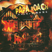 Papa Roach - Broken Home (Single)