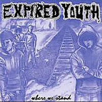 Expired Youth - Where We Stand