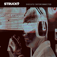 Struck 9 - Execute / Interconnected (Single)