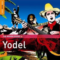 Various Artists [Chillout, Relax, Jazz] - The Rough Guide to Yodel