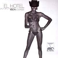 Various Artists [Chillout, Relax, Jazz] - El Hotel Pacha Ibiza Lounge