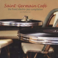 Various Artists [Chillout, Relax, Jazz] - Saint Germain Des Pres Cafe