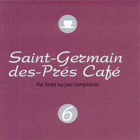 Various Artists [Chillout, Relax, Jazz] - Saint Germain Des Pres Cafe VI