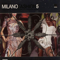 Various Artists [Chillout, Relax, Jazz] - The Sound Of Milano Fashion 5