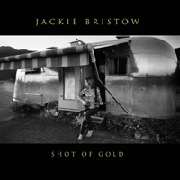 Bristow, Jackie - Shot Of Gold