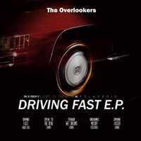 Overlookers - Driving Fast