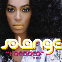 Solange - I Decided (Remixes, Parts 1 & 2)