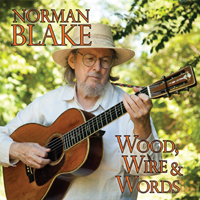 Blake, Norman - Wood, Wire & Words