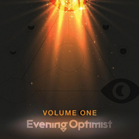 Evening Optimist - Volume One