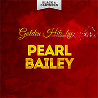 Bailey, Pearl - Golden Hits by Pearl Bailey