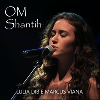 Viana, Marcus - Om Shantih (The Mantra of Peace) (with Lulia Dib) (Single)