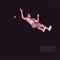 Trust (CAN) ~ Candy Walls  (Single)