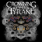 Crowning The Tyrant - Crowning the Tyrant