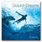 2006 Dolphin Dreams