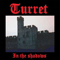 Turret - In The Shadows