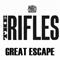Rifles - The Great Escape (Promo)