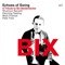 Echoes Of Swing - BIX (A Tribute to Bix Beiderbecke)