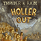 Thunder And Rain - Holler Out