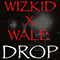 2014 Drop (feat. Wale) (Single)