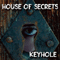 House of Secrets - Keyhole