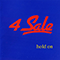 4 Sale - Hold On