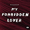 2015 My Forbidden Lover (EP)