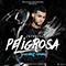 2018 Peligrosa (Dancehall Version) (Single)