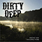 Dirty Deep - Wrong Way I\'m Going Home (EP)