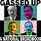Gassed Up - A National Broadmoor (Single)