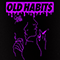 2021 Old Habits (Single)