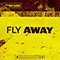 2021 Fly Away (with Bolth, Debbiah) (Single)