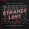 2021 Strange Love (with KRIEGER (BR), Moonphazes) (Single)
