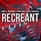 2022 Recreant (with Nik Nocturnal) (Chelsea Grin Cover) (Single)