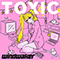 2021 Toxic (Single)