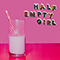 2018 Half Empty Girl (Single)
