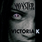 Victoria K - Monster (Single)