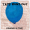 2013 Covered In Tape (EP)