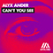 Alyx Ander - Can\'t You See