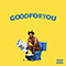 Aminé - Good For You
