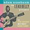 2018 The Leadbelly Project