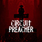Circuit Preacher - Bound Down
