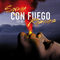 2013 Con fuego (Remixes) [EP]