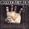 Bonecrusher - World Of Pain (Reissue 2000)