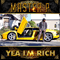 2013 Yea I'm Rich (Single)