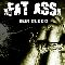 Fat Ass - Our Blood